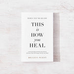 When You're Ready, This Is How You Heal - book